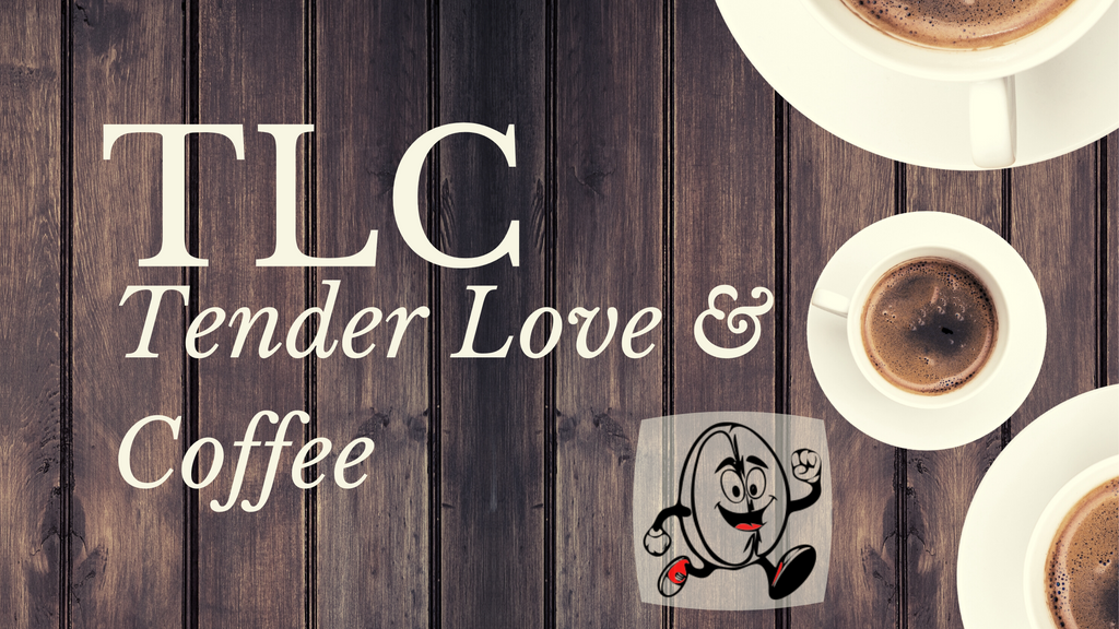 BARISTA AT HOME ~ TLC Tender Love & Coffee